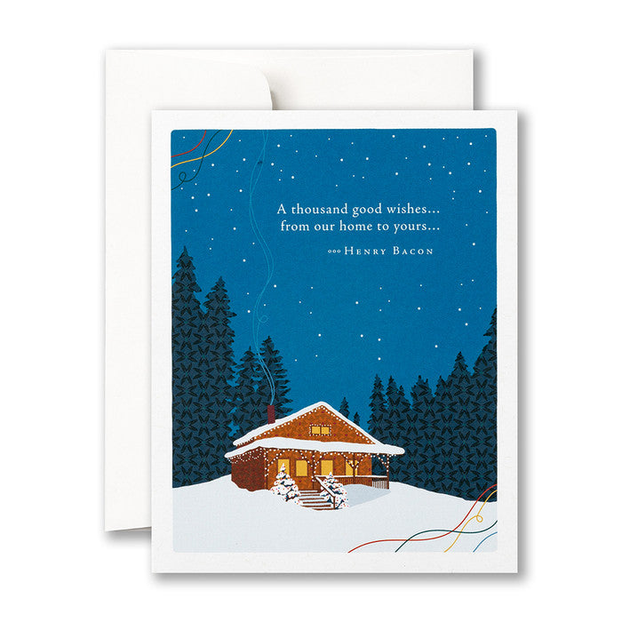 “A thousand good wishes… from our home to yours…” Holiday Card