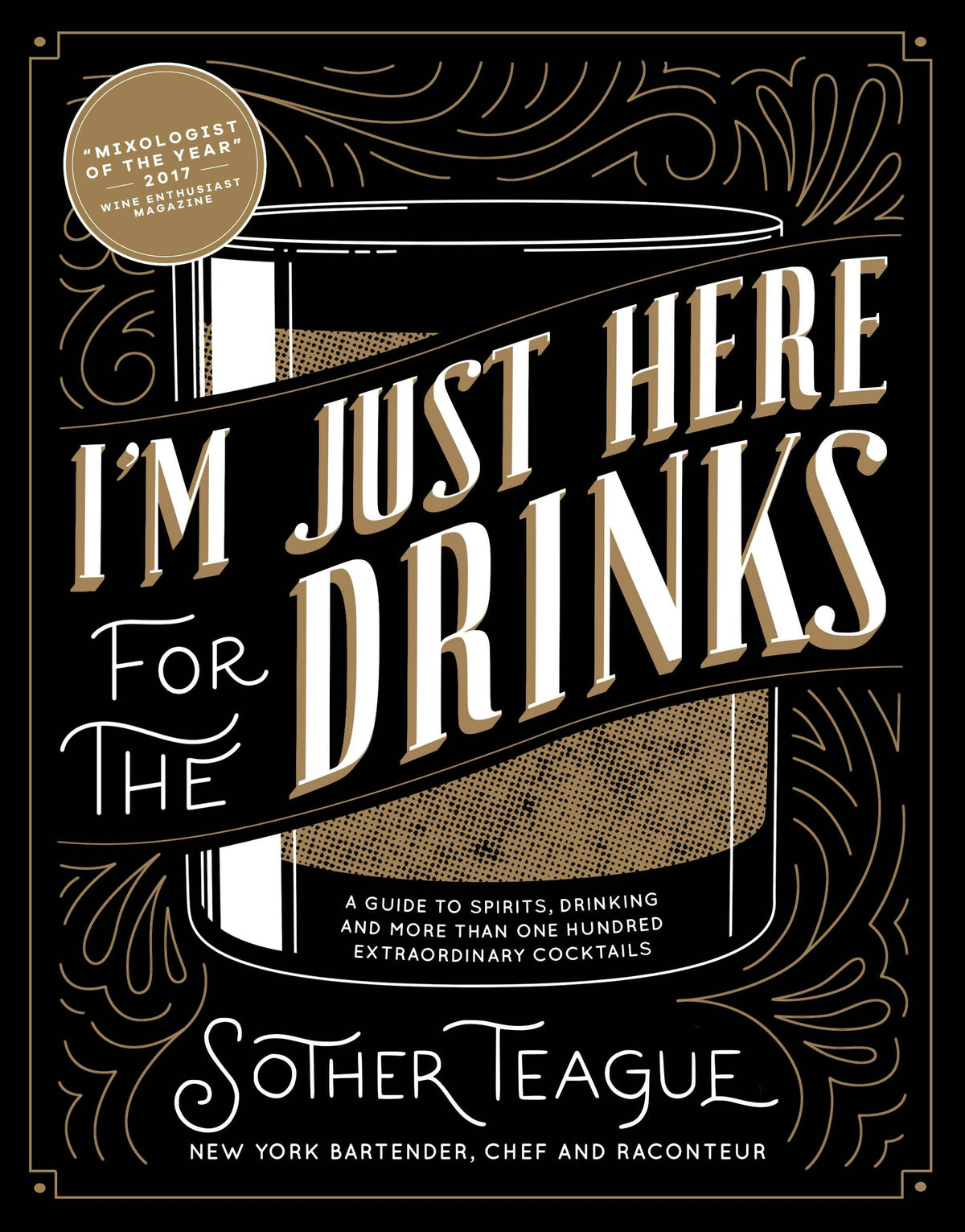 Guide to Spirits, Drinking and 100+ Extraordinary Cocktails book, cover