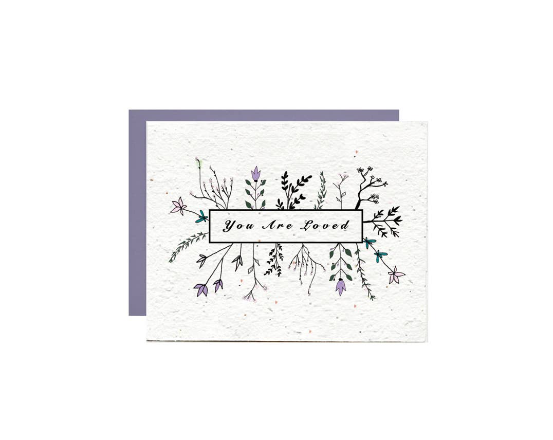 Artsy Em - You Are Loved // Wild Flower Seed Paper // Greeting Card