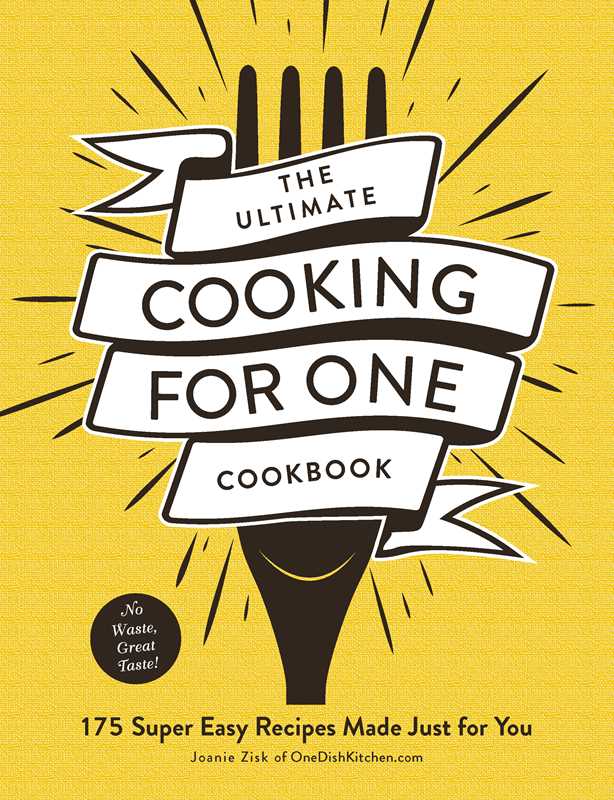 Ultimate Cooking for One Cookbook by Joanie Zisk