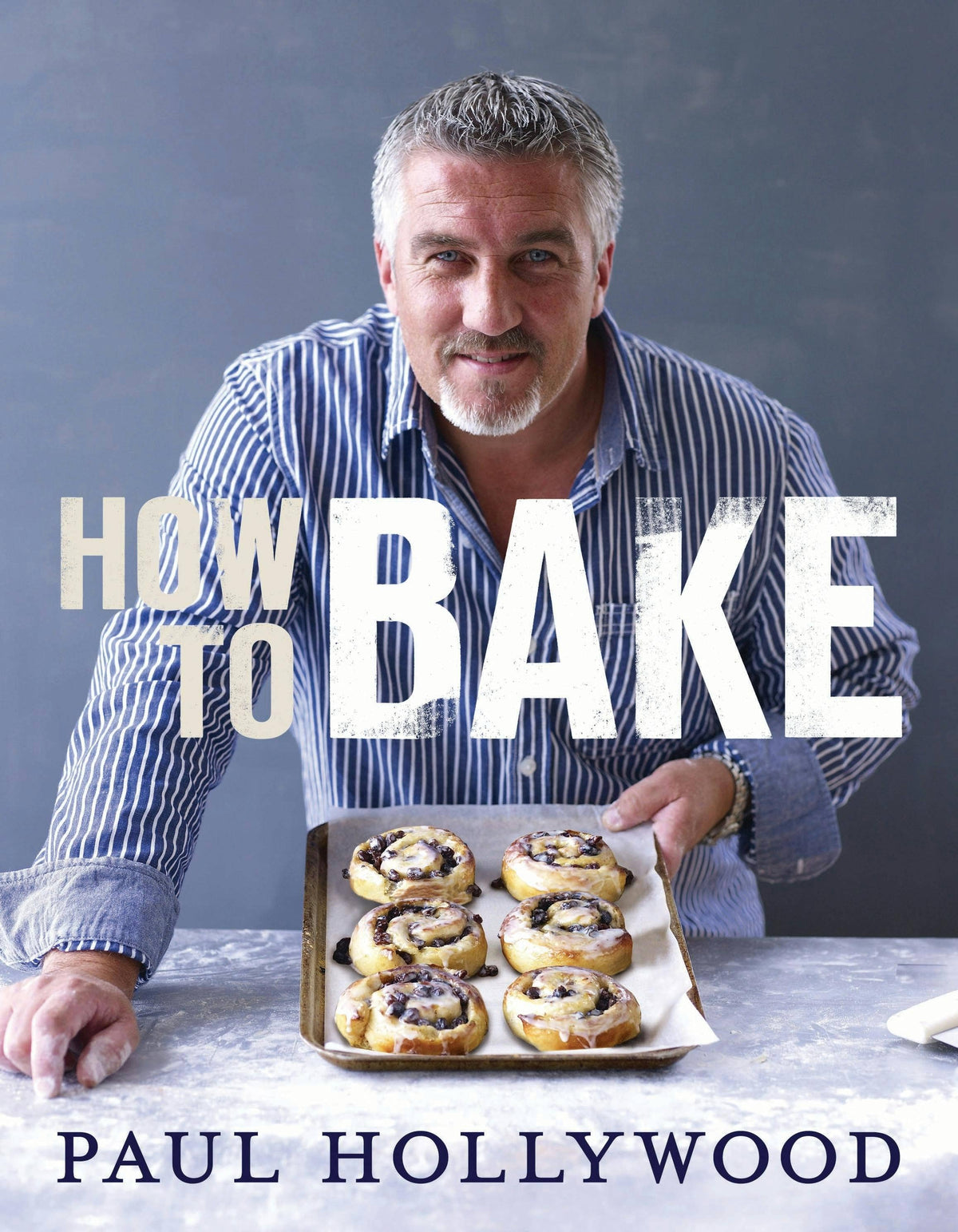 How To Bake cookbook by Paul Hollywood, cover