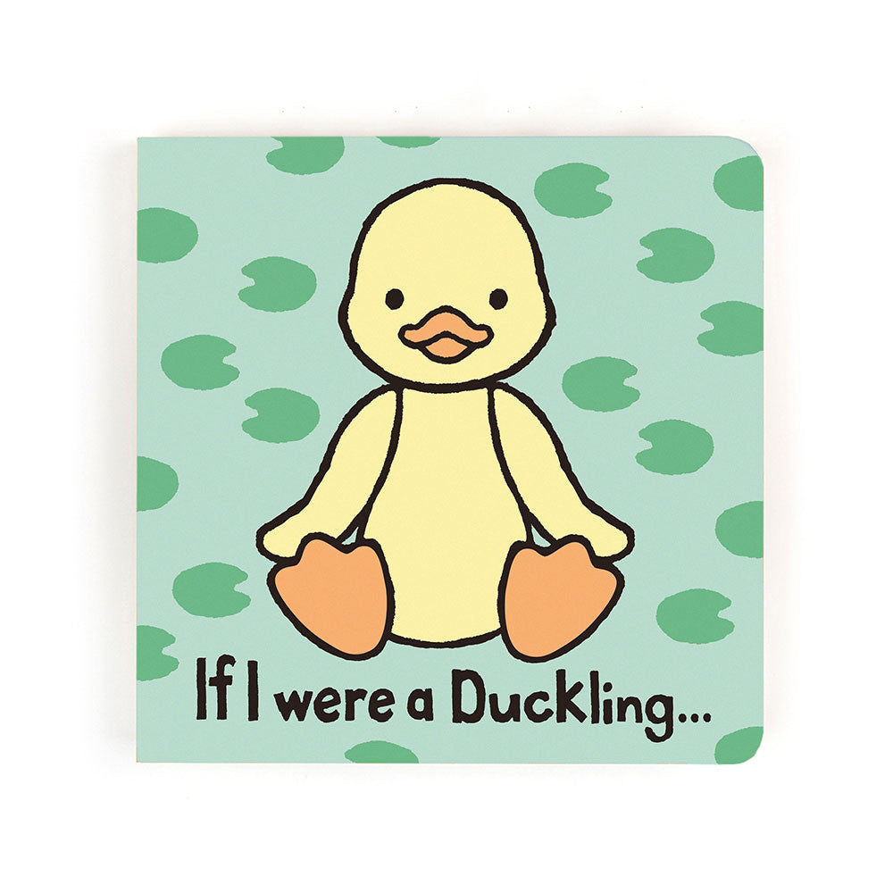 JELLYCAT:  If I were a Duckling board book