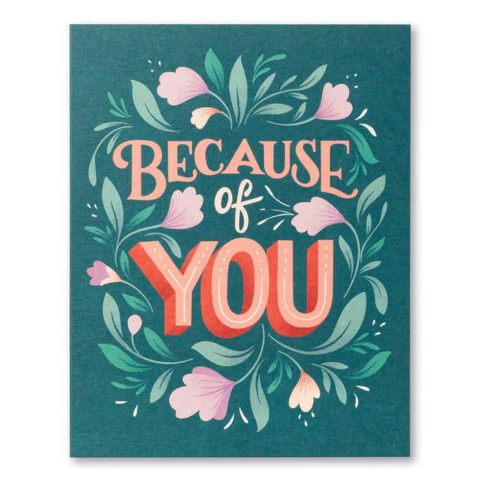 Because of You.. Thank You Card